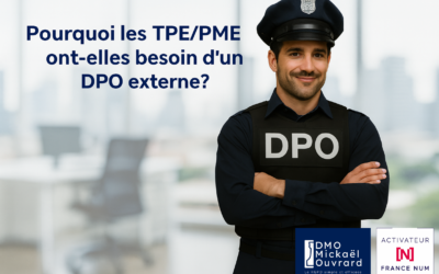 Pourquoi les TPE/PME ont-elles besoin d’un DPO externe ?